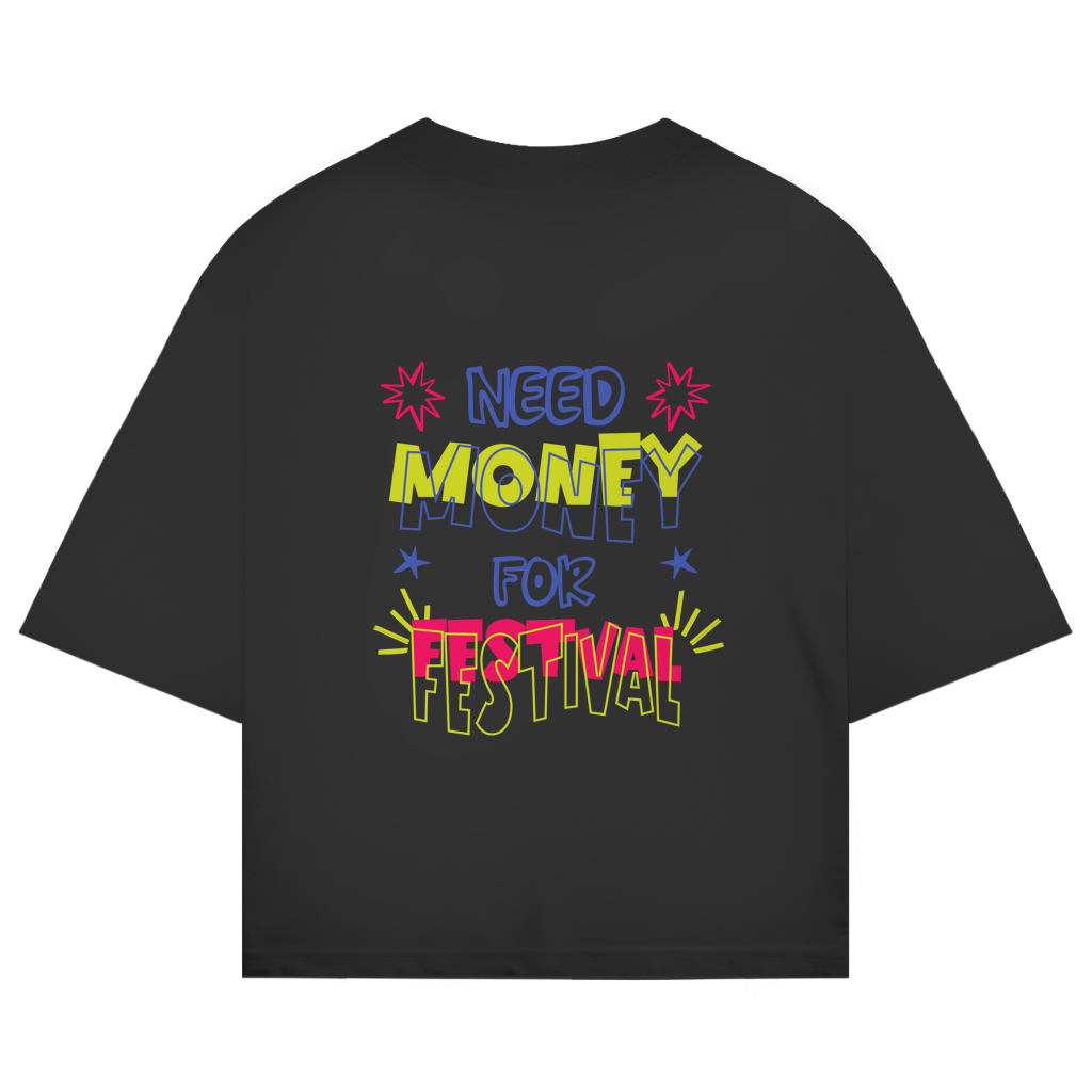 Need Money Oversize T-Shirt