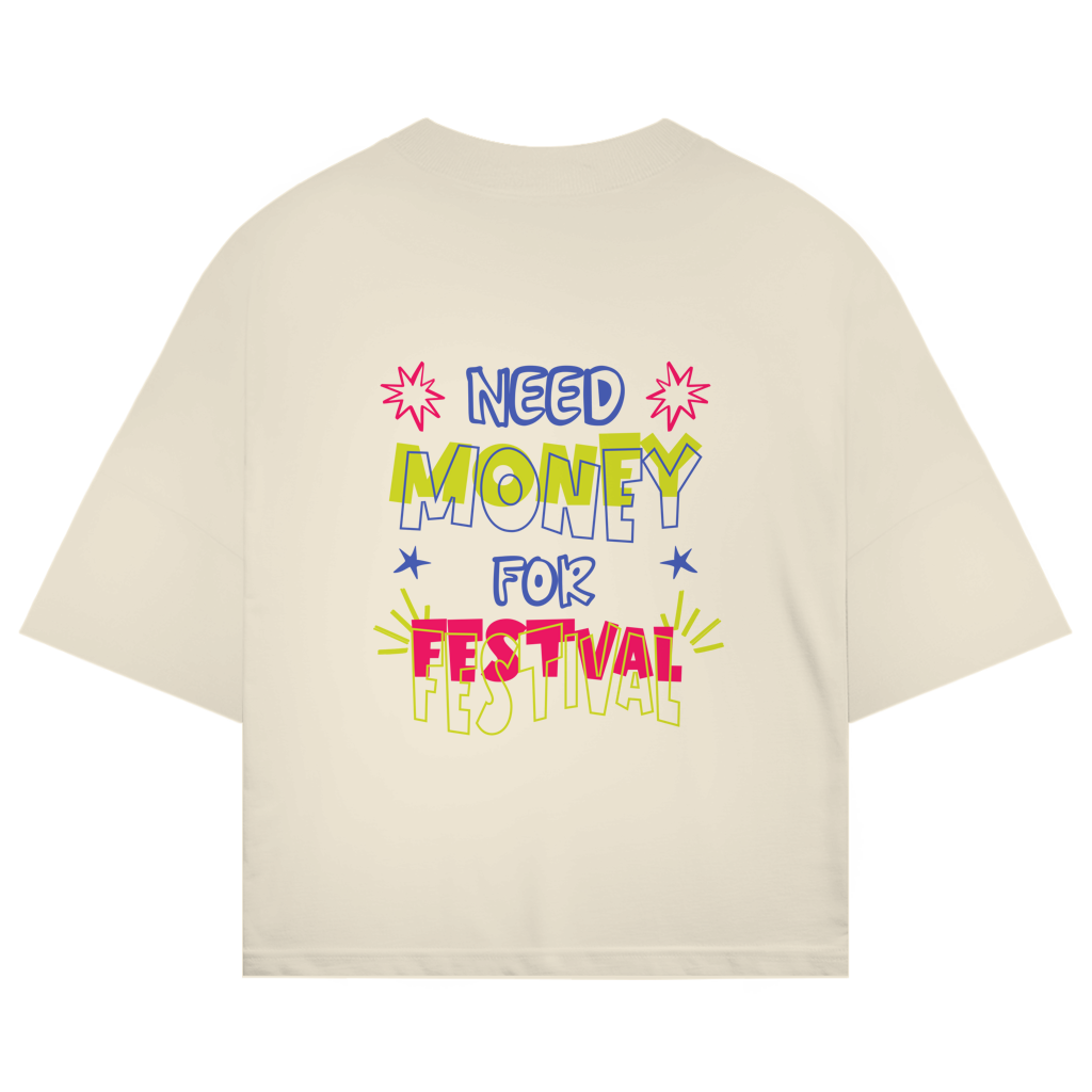 Need Money Oversize T-Shirt