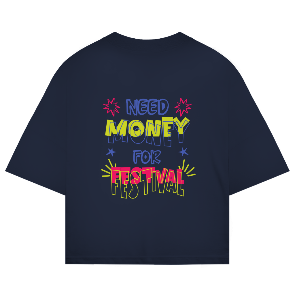 Need Money Oversize T-Shirt