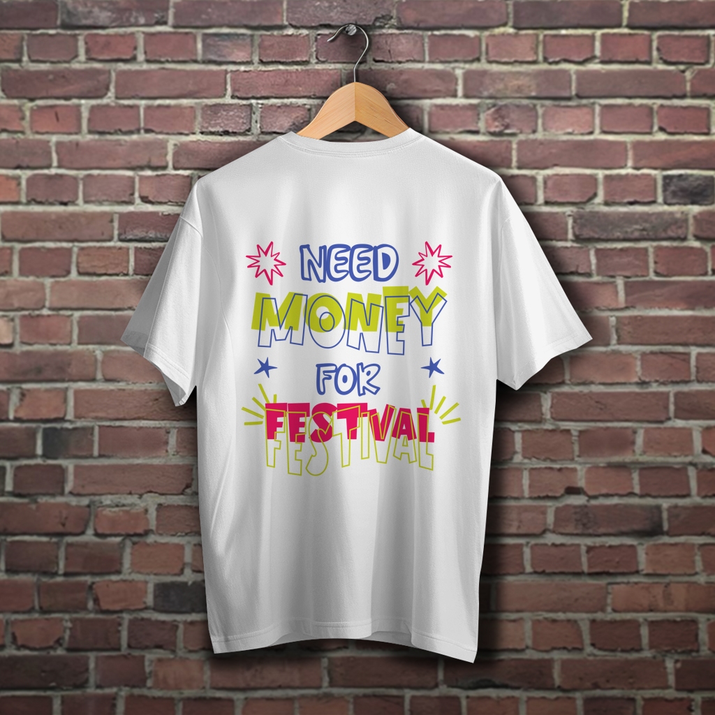 Oversize T-Shirt Need money