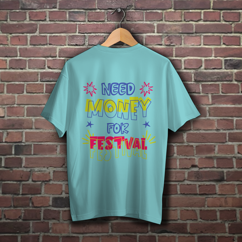 Oversize T-Shirt Need money